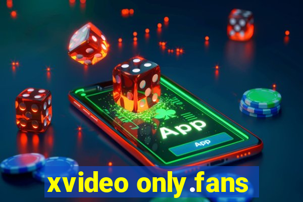 xvideo only.fans